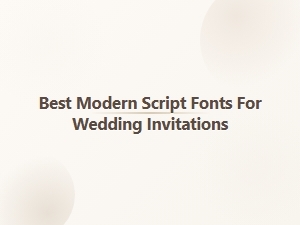 Best Playful Script Fonts for Wedding Invitations