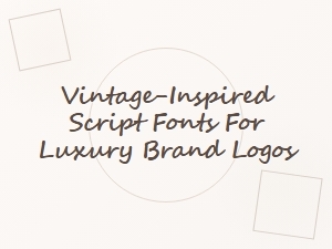 Elegant Vintage Script Fonts for Luxury Logos